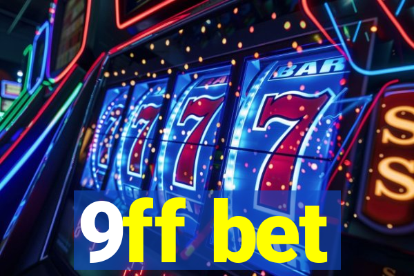 9ff bet